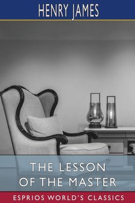Lesson of the Master (Esprios Classics) Lesson of the Master (Esprios Classics)