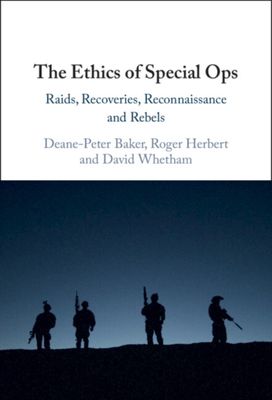 Ethics of Special Ops Ethics of Special Ops