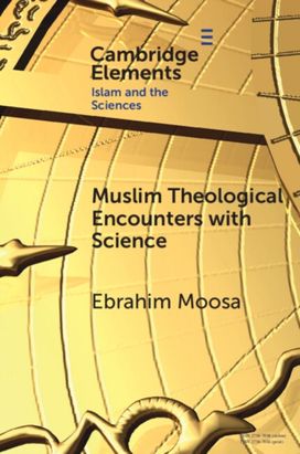 Muslim Theological Encounters with Science Muslim Theological Encounters with Science
