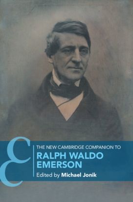 New Cambridge Companion to Ralph Waldo Emerson New Cambridge Companion to Ralph Waldo Emerson