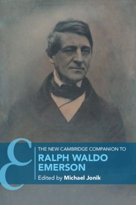 New Cambridge Companion to Ralph Waldo Emerson New Cambridge Companion to Ralph Waldo Emerson