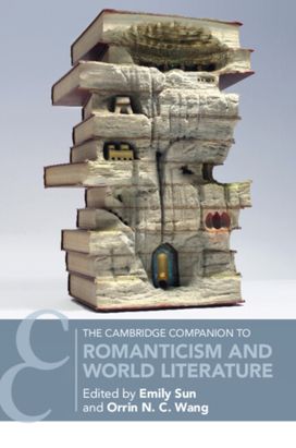Cambridge Companion to Romanticism and World Literature