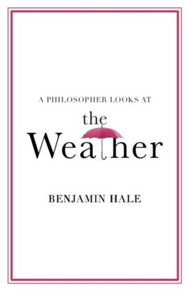 Philosopher Looks at the Weather