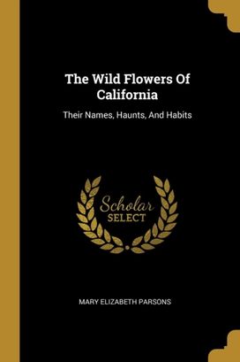 The Wild Flowers of California