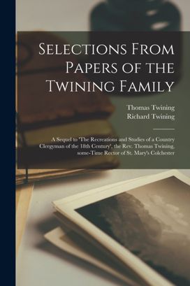 Selections from Papers of the Twining Family