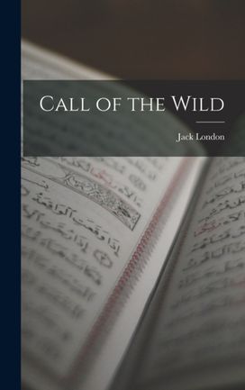 Call of the Wild Call of the Wild