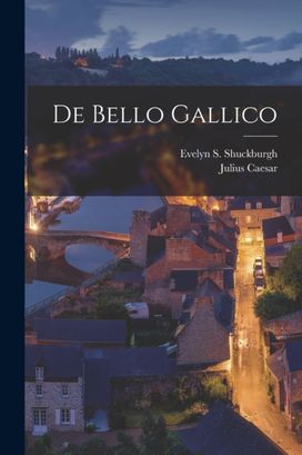 De bello Gallico De bello Gallico