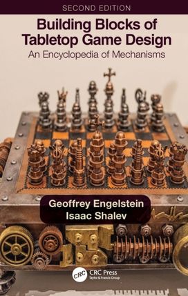 Building Blocks of Tabletop Game Design Building Blocks of Tabletop Game Design