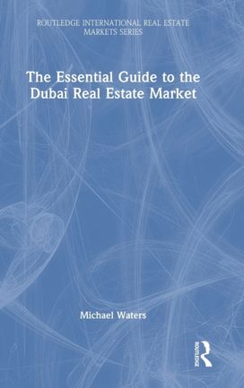 Essential Guide to the Dubai Real Estate Market
