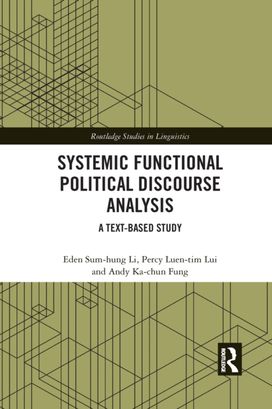 Systemic Functional Political Discourse Analysis Systemic Functional Political Discourse Analysis