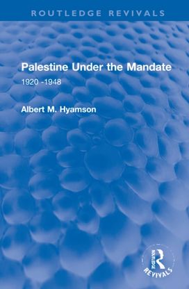 Palestine Under the Mandate Palestine Under the Mandate