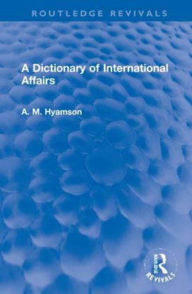 Dictionary of International Affairs Dictionary of International Affairs