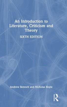 Introduction to Literature, Criticism and Theory Introduction to Literature, Criticism and Theory