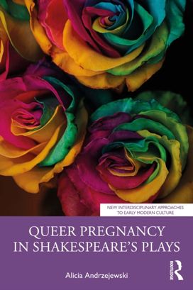 Queer Pregnancy in Shakespeare’s Plays Queer Pregnancy in Shakespeare’s Plays