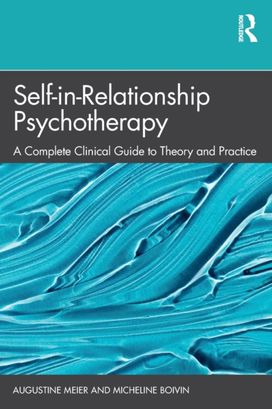 Self-In-Relationship Psychotherapy Self-In-Relationship Psychotherapy