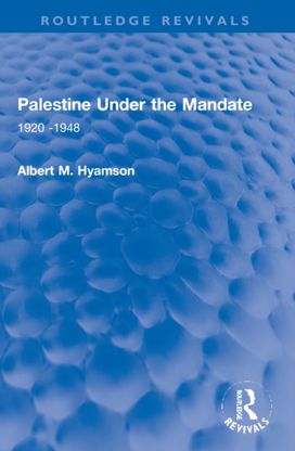 Palestine Under the Mandate Palestine Under the Mandate