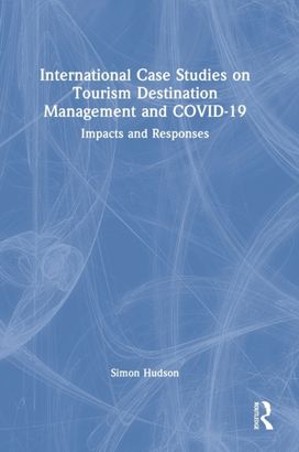 International Case Studies on Tourism Destination Management and Covid-19