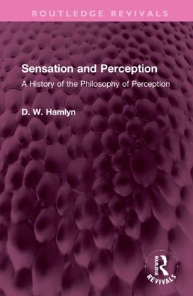 Sensation and Perception Sensation and Perception