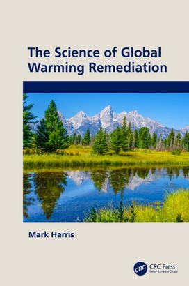 Science of Global Warming Remediation Science of Global Warming Remediation