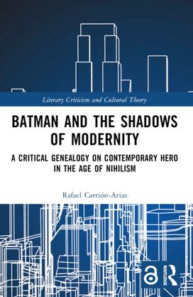 Batman and the Shadows of Modernity