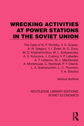 Wrecking Activities at Power Stations in the Soviet Union Wrecking Activities at Power Stations in the Soviet Union