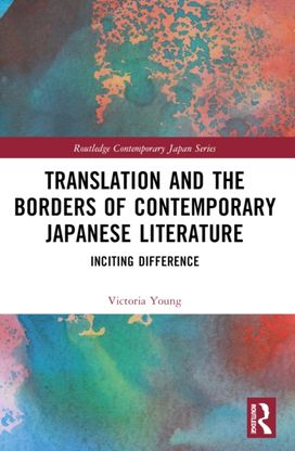 Translation and the Borders of Contemporary Japanese Literature Translation and the Borders of Contemporary Japanese Literature