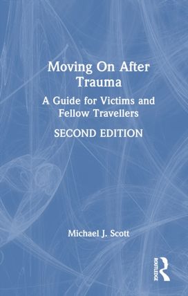 Moving On After Trauma Moving On After Trauma