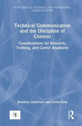 Technical Communication and the Discipline of Content Technical Communication and the Discipline of Content