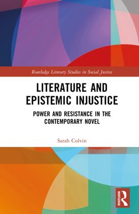 Literature and Epistemic Injustice Literature and Epistemic Injustice