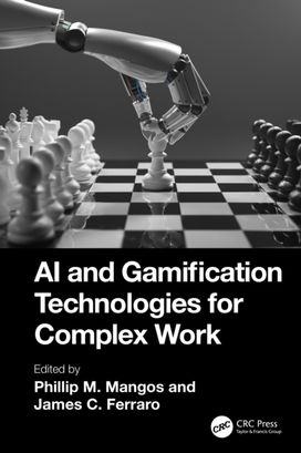 AI and Gamification Technologies for Complex Work AI and Gamification Technologies for Complex Work