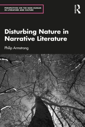Disturbing Nature in Narrative Literature Disturbing Nature in Narrative Literature