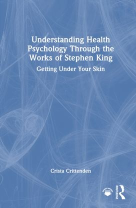 Understanding Health Psychology Through the Works of Stephen King
