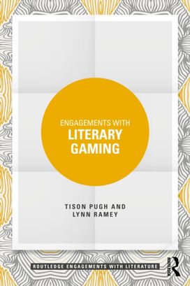 Engagements with Literary Gaming