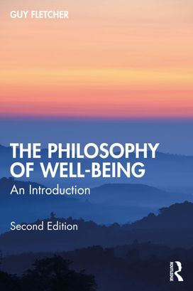 Philosophy of Well-Being Philosophy of Well-Being