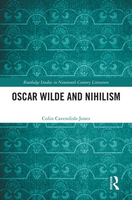 Oscar Wilde and Nihilism Oscar Wilde and Nihilism