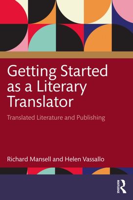 Getting Started as a Literary Translator Getting Started as a Literary Translator
