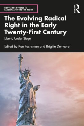 Evolving Radical Right in the Early Twenty-First Century Evolving Radical Right in the Early Twenty-First Century