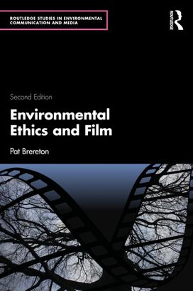 Environmental Ethics and Film Environmental Ethics and Film