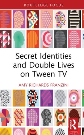 Secret Identities and Double Lives on Tween TV Secret Identities and Double Lives on Tween TV