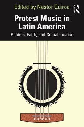 Protest Music in Latin America Protest Music in Latin America