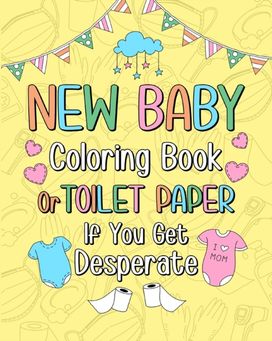 New Baby Coloring Book New Baby Coloring Book