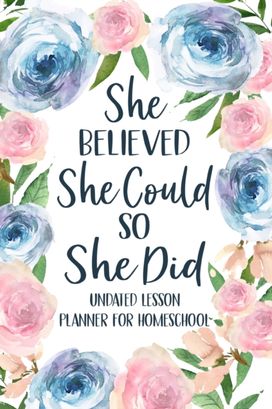She Believed She could so She did