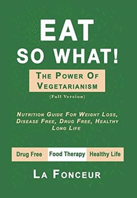 Eat so What! the Power of Vegetarianism - Color Print