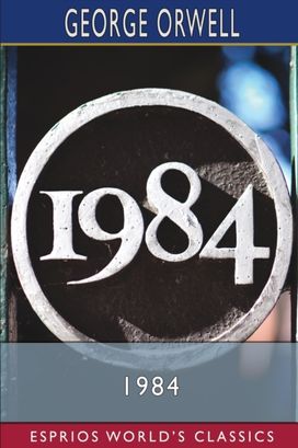 1984 (Esprios Classics) 1984 (Esprios Classics)