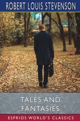 Tales and Fantasies (Esprios Classics) Tales and Fantasies (Esprios Classics)