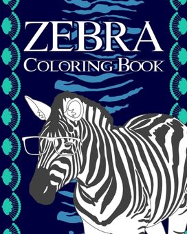 Zebra Coloring Book Zebra Coloring Book