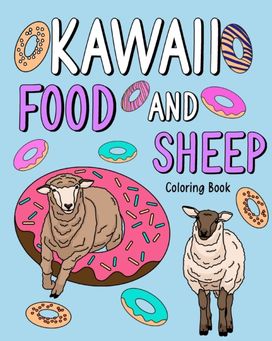 Kawaii Food and Sheep Coloring Book Kawaii Food and Sheep Coloring Book