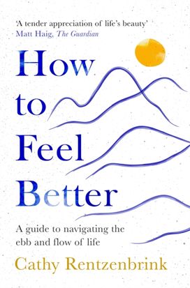 How to Feel Better How to Feel Better