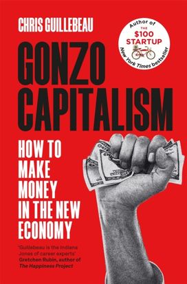 Gonzo Capitalism Gonzo Capitalism