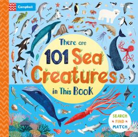 There Are 101 Sea Creatures in This Book There Are 101 Sea Creatures in This Book